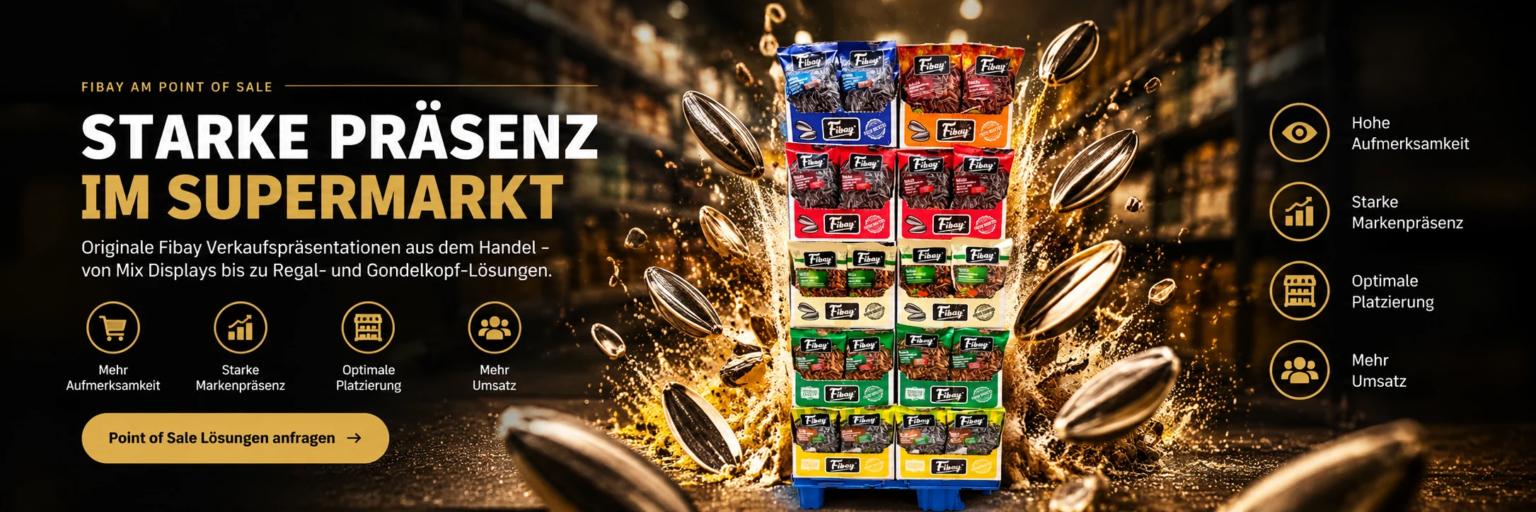 Fibay Verkaufsdisplay mit originalen Fibay Snackpackungen, goldenen Sonnenblumenkernen und Point-of-Sale-Präsentation